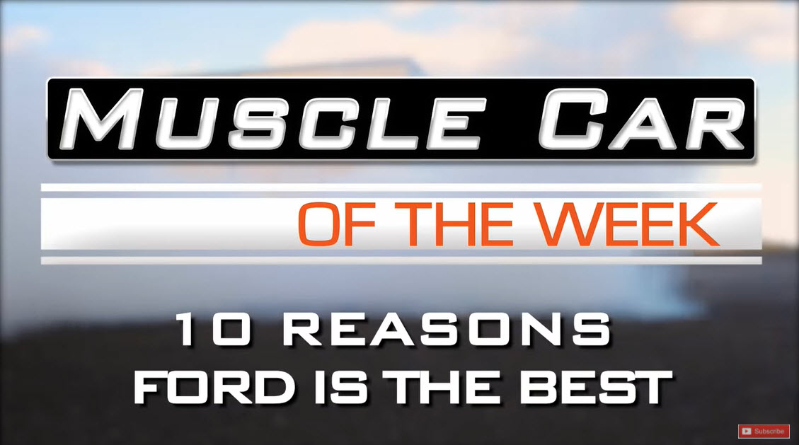 Muscle Car Of The Week Top 10 Ford Traits